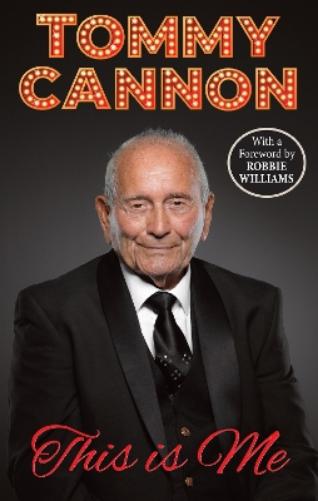 Tommy Cannon - This is Me