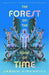 The Forest on the Edge of Time