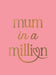 Mum in a Million
