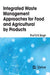Integrated Waste Management Approaches for Food and Agricultural Byproducts