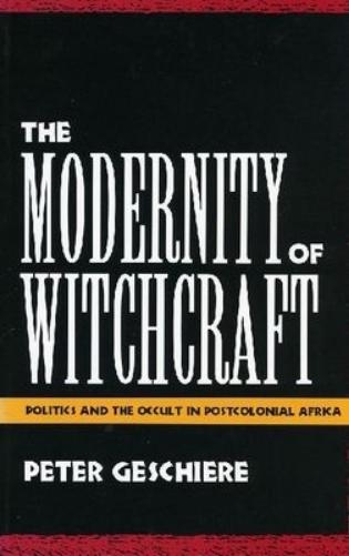 The Modernity of Witchcraft