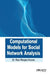 Computational Models for Social Network Analysis