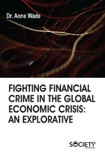 Fighting Financial Crime in the Global Economic Crisis