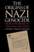 The Origins of Nazi Genocide