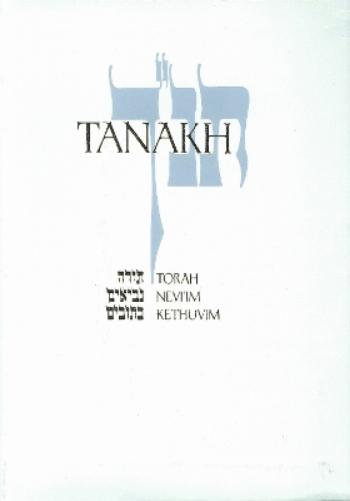 JPS TANAKH: the Holy Scriptures