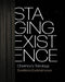Staging Existence