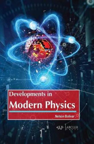 Developments in Modern Physics