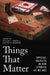 Things That Matter