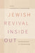 Jewish Revival Inside Out