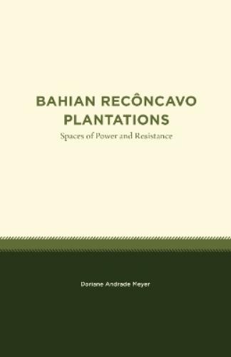 Bahian Recôncavo Plantations