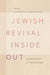 Jewish Revival Inside Out