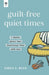 Guilt-Free Quiet Times