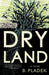 Dry Land