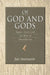 Of God and Gods