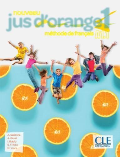 Nouveau Jus d'orange 1: Niveau A1.1 - Livre de l'élève + DVD