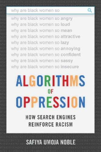 Algorithms of Oppression