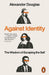 Against Identity