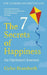 The 7 Secrets of Happiness