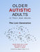 Older Autistic Adults, in Their Own Words