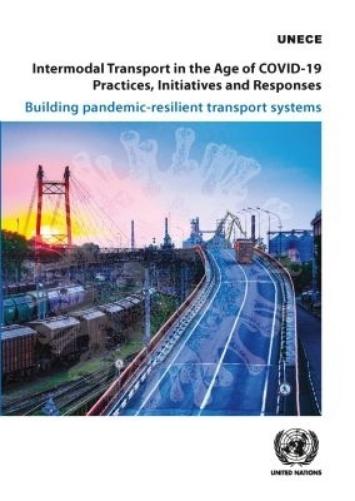 Intermodal Transport in the Age of COVID-19 - Practices, Initiatives and Responses