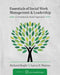 Essentials of Social Work Management and Leadership
