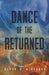 Dance of the Returned