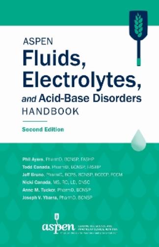 ASPEN Fluids, Electrolytes, and Acid-Base Disorders Handbook