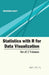 Statistics with R for Data Visualization