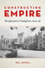 Constructing Empire