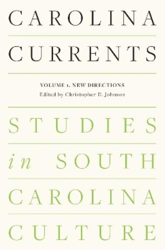 Carolina Currents, Studies in South Carolina Culture
