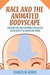 Race and the Animated Bodyscape