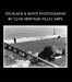 100 Black & White Photographs by Clive Heritage-Tilley ARPS