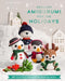 Crochet Amigurumi for the Holidays