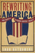 Rewriting America