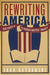Rewriting America