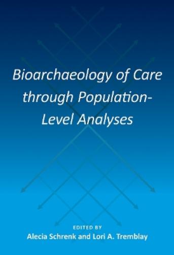 Bioarchaeology of Care Through Population-Level Analyses