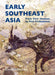 Early Southeast Asia