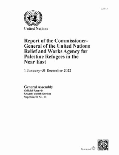 Report of the Commissioner-General of the United Nations Relief and Works Agency for Palestine Refugees in the Near East
