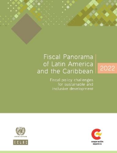 Fiscal panorama of Latin America and the Caribbean 2022