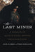 The Last Miner