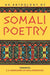 An Anthology of Somali Poetry