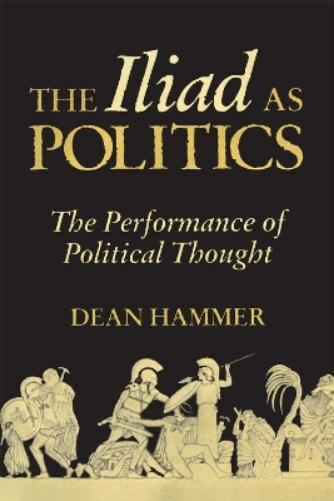 The Iliad As Politics