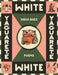 Yaguareté White