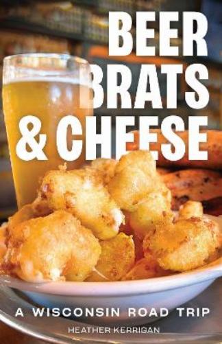 Beer, Brats, and Cheese