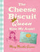 The Cheese Biscuit Queen, Kiss My Aspic!