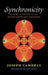 Synchronicity: Nature and Psyche in an Interconnected Universe