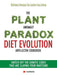 The Plant Anomaly Paradox Diet Evolution Anti-Lectin Cookbook