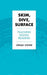 Skim, Dive, Surface