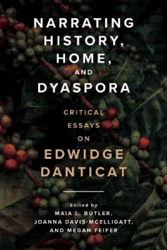 Narrating History, Home, and Dyaspora