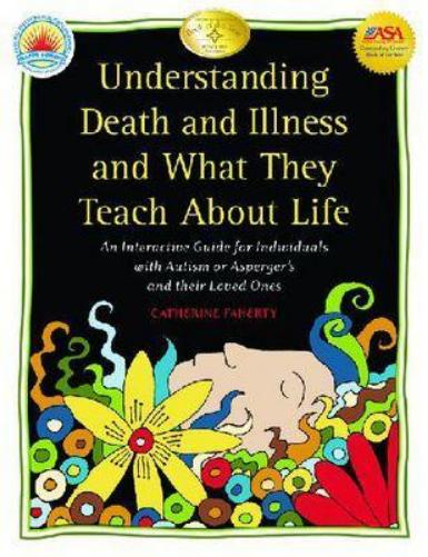 Understanding Death and Illness and What They Teach About Life